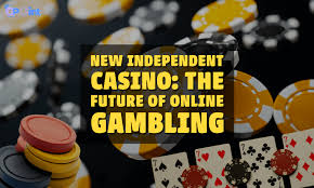Discover New Independent Online Casinos The Future of Gaming