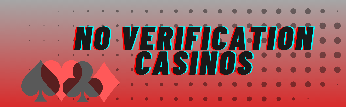 No Verification Casinos The Future of Online Gambling -276277717