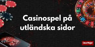 Utländska Casinon En Guide till Spelande Utomlands