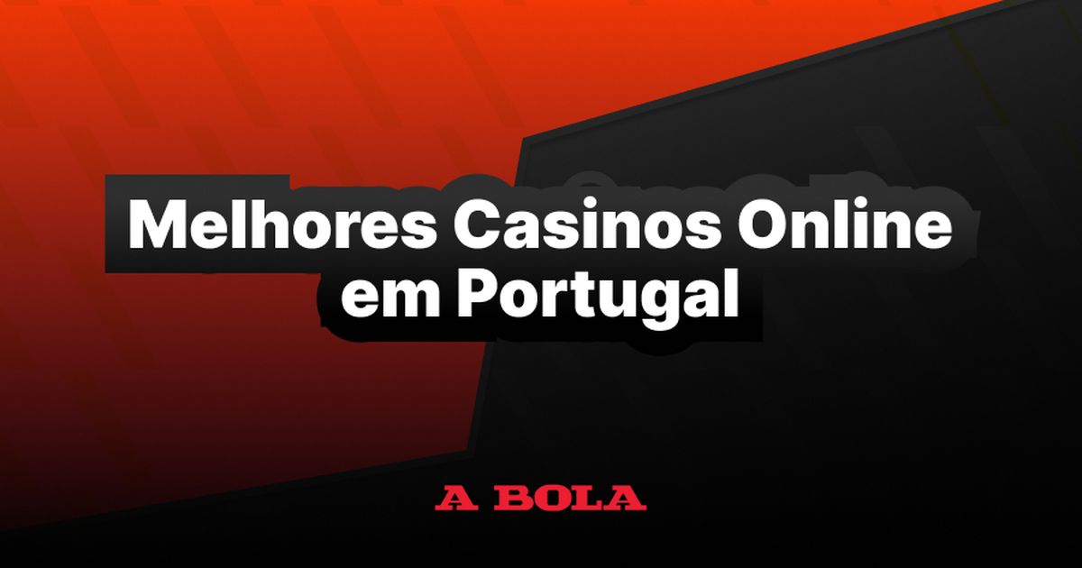 Casinos Online em Portugal Descubra Onde Jogar com Segurança e Diversão