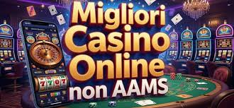 Online Casino Non AAMS Scopri le Migliori Opzioni per il Gioco