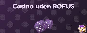 Udenlandsk Casino Uden Rufus En Guide til Spil uden Begrænsninger 834325691